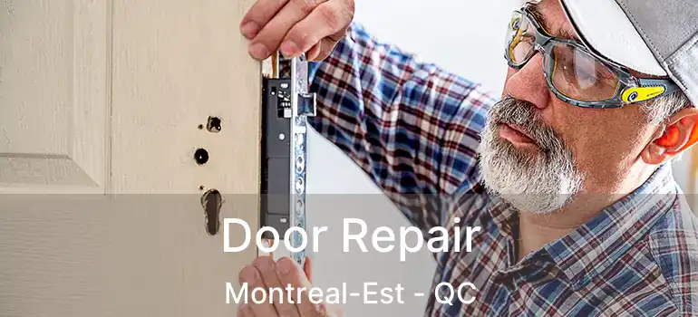 Door Repair Montreal-Est - QC