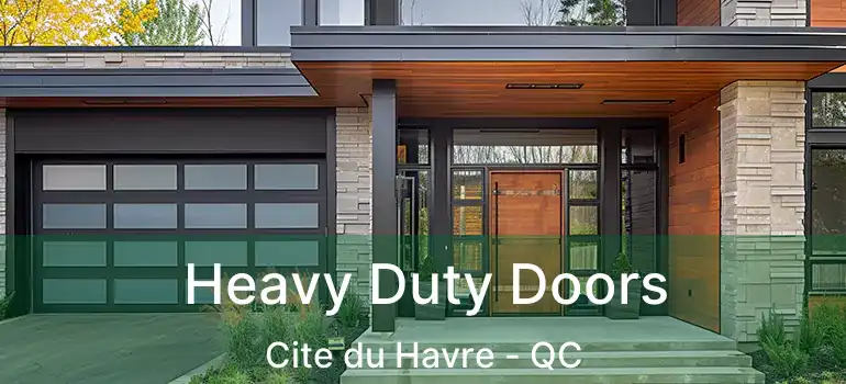 Heavy Duty Doors Cite du Havre - QC