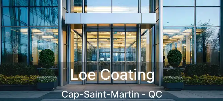 Loe Coating Cap-Saint-Martin - QC