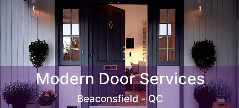  Modern Door Services Beaconsfield - QC