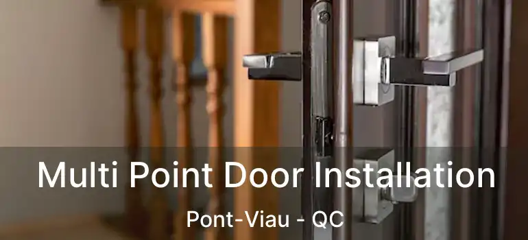 Multi Point Door Installation Pont-Viau - QC