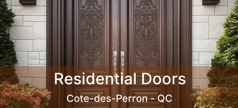 Residential Doors Cote-des-Perron - QC