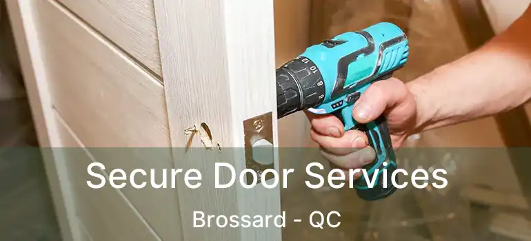 Secure Door Services Brossard - QC