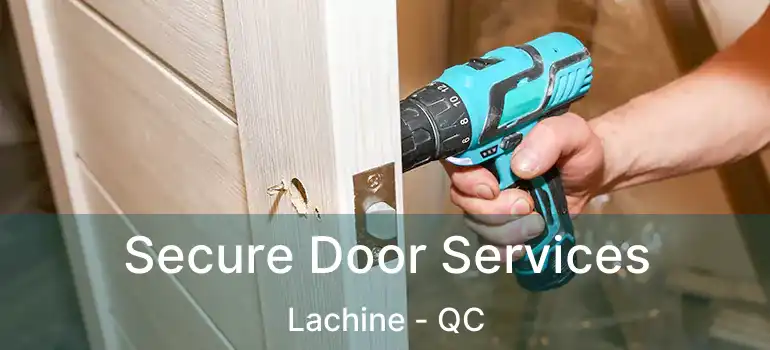 Secure Door Services Lachine - QC