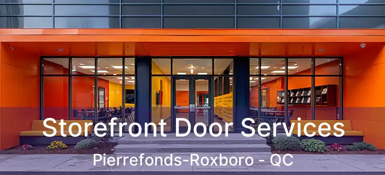 Storefront Door Services Pierrefonds-Roxboro - QC