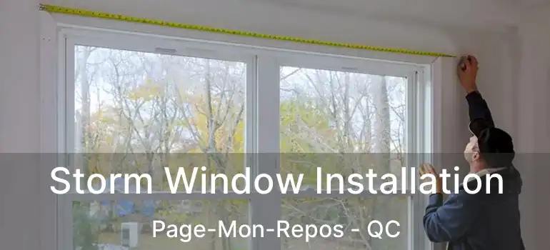 Storm Window Installation Page-Mon-Repos - QC