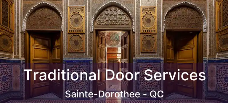 Traditional Door Services Sainte-Dorothee - QC