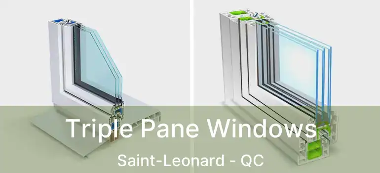 Triple Pane Windows Saint-Leonard - QC
