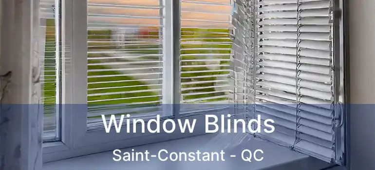Window Blinds Saint-Constant - QC
